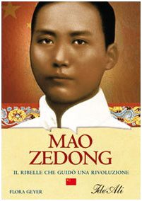 Mao Zedong. Il ribelle che guidò una rivoluzione book