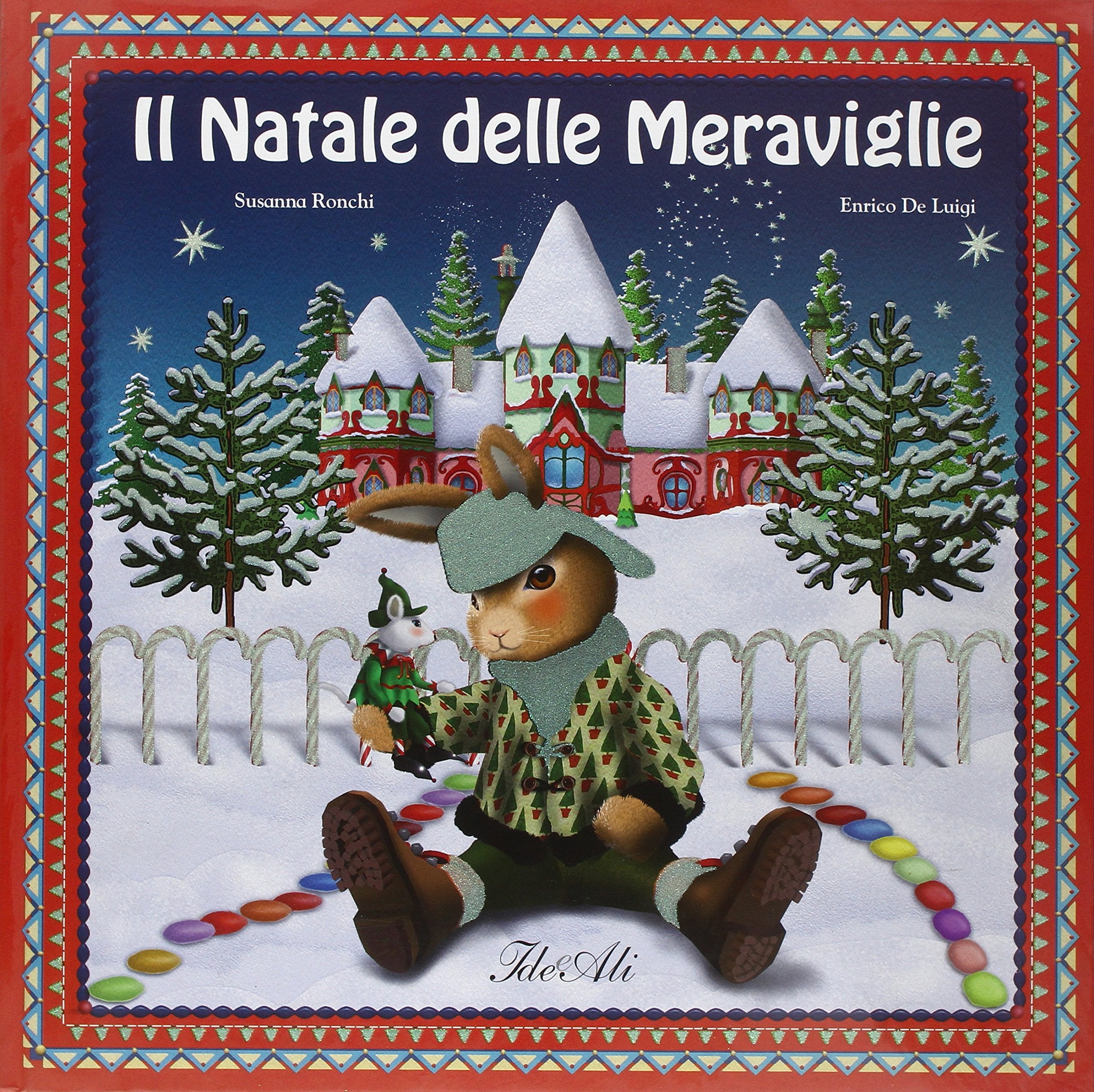Il Natale delle meraviglie. Ediz. illustrata book