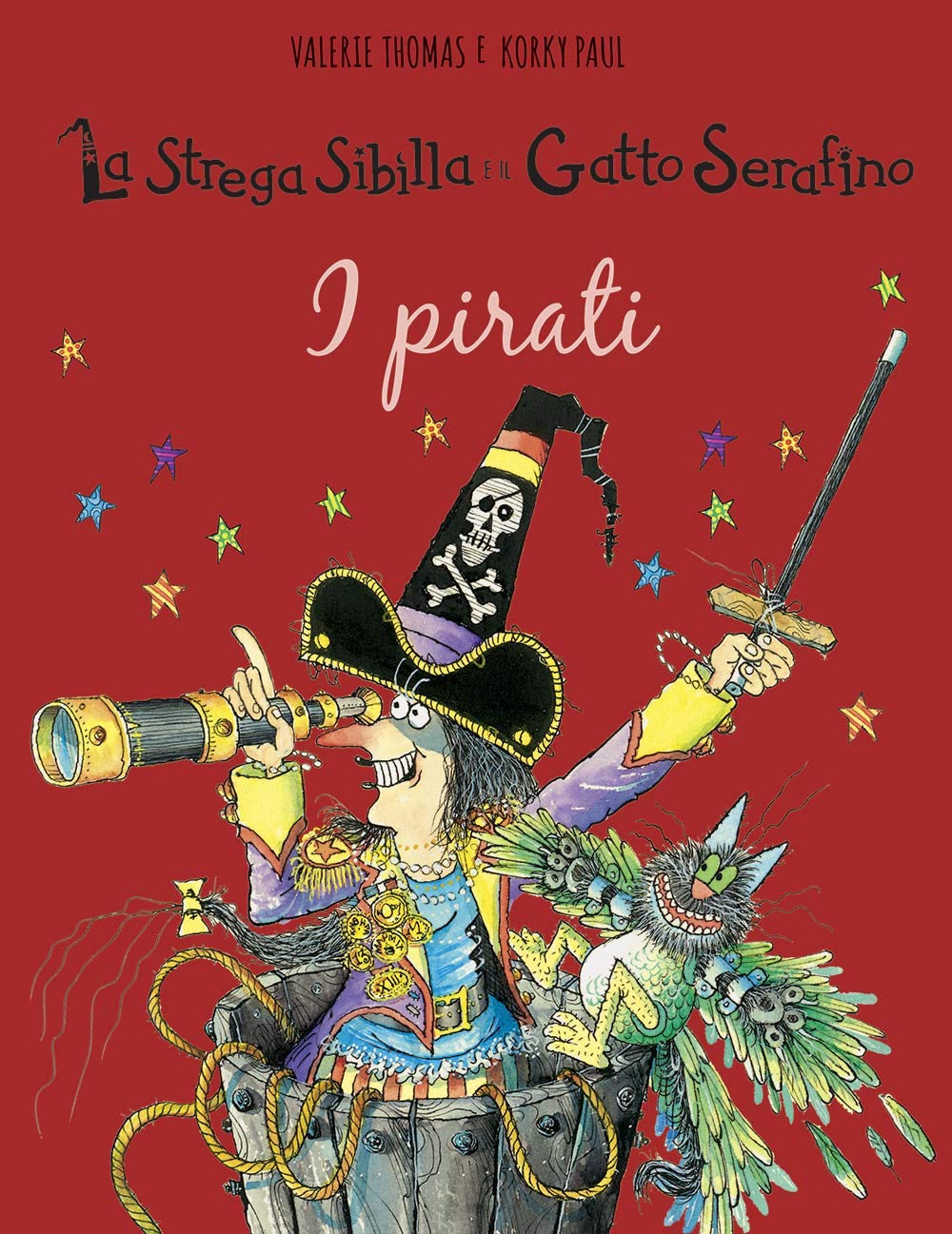 I pirati. La strega Sibilla e il gatto Serafino. Ediz. a colori book