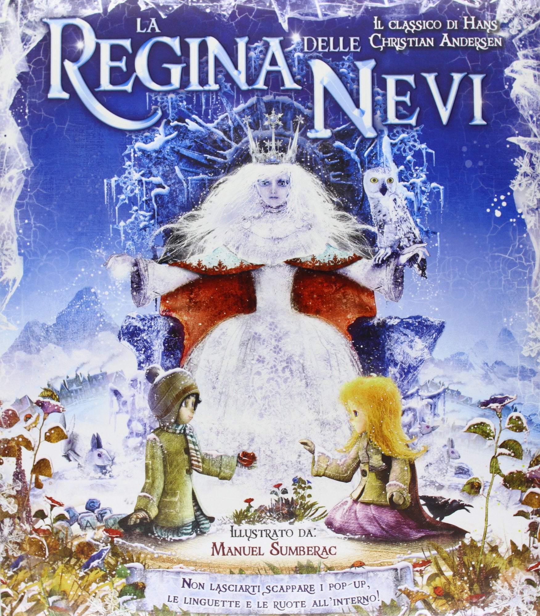 La regina delle nevi. Libro pop-up. Ediz. illustrata book