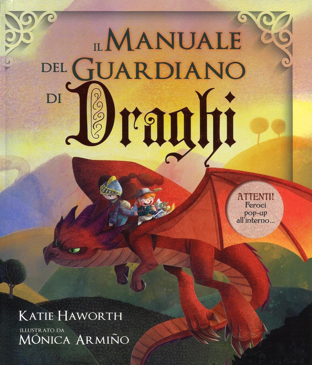 Il manuale del guardiano di draghi. Ediz. a colori book