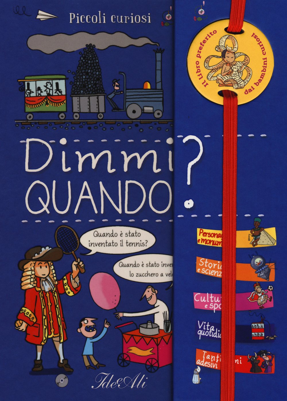 Dimmi quando? Piccoli curiosi. Ediz. a colori. Ediz. a spirale book