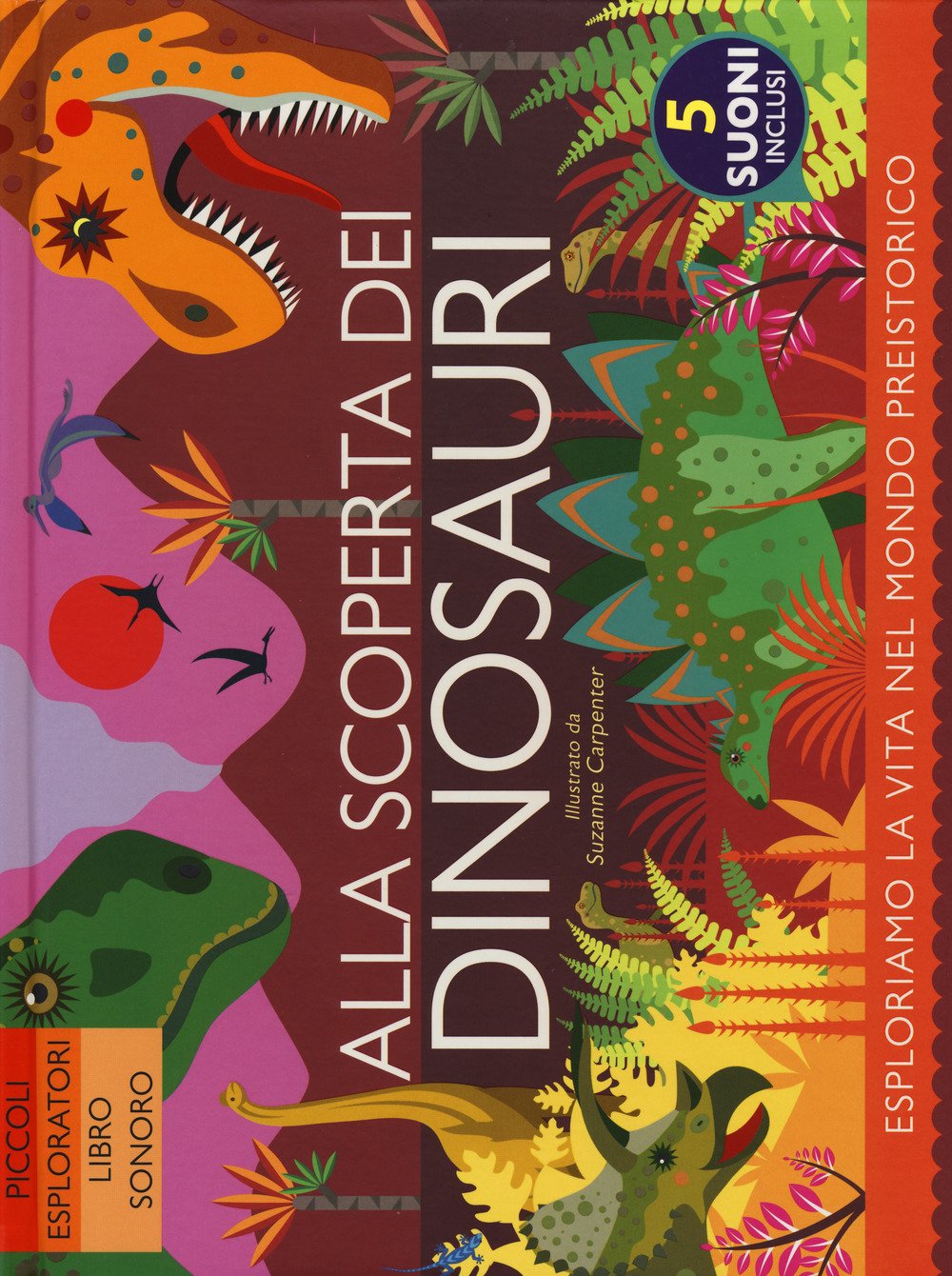 Alla scoperta dei dinosauri (Giovani esploratori) Tiptoi & Games