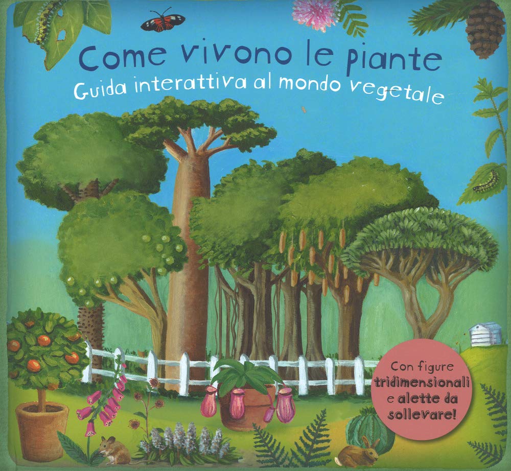 Come vivono le piante. Guida interattiva al mondo vegetale. Libro pop-up (Libri pop up) Tiptoi & Games