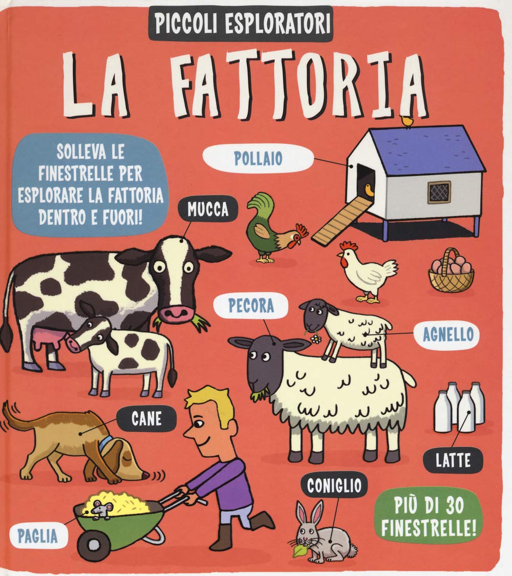 La fattoria. Piccoli esploratori. Ediz. a colori book