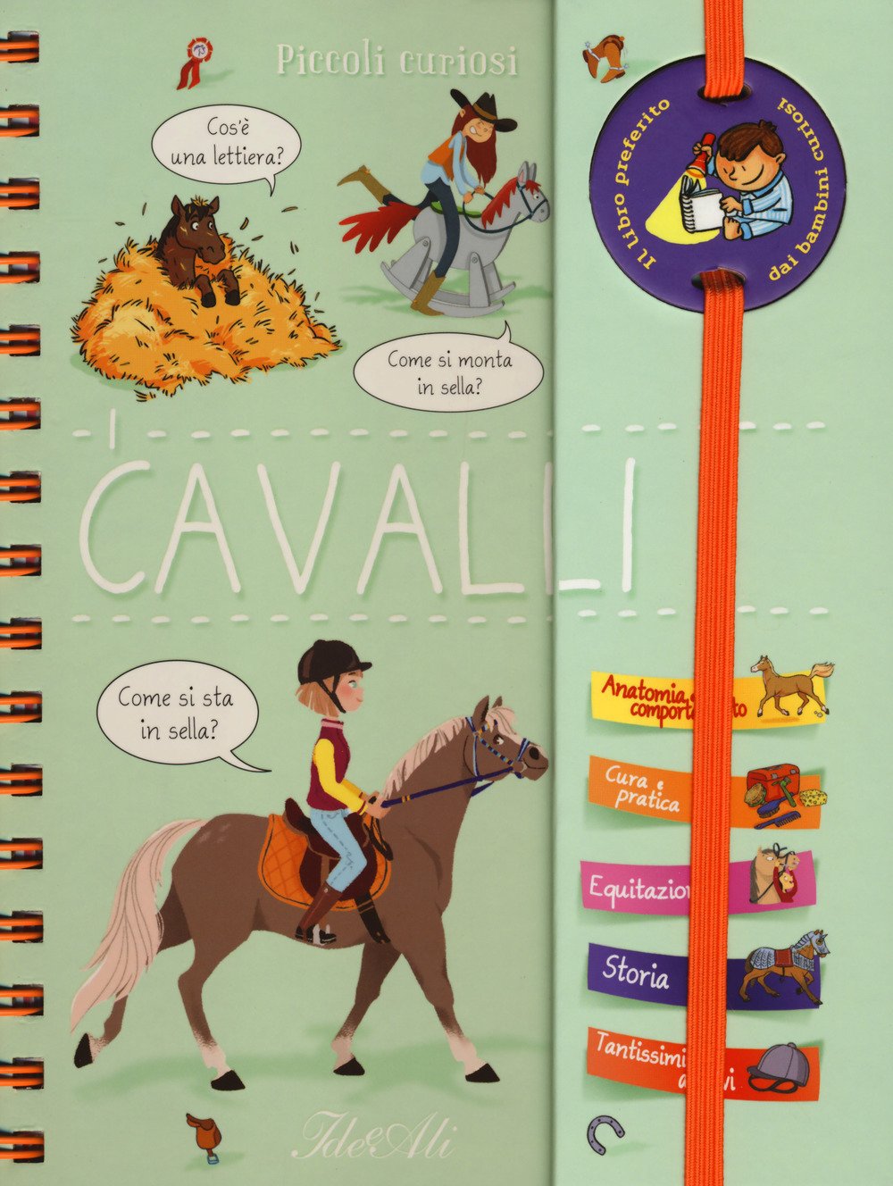 I cavalli. Piccoli curiosi. Con adesivi. Ediz. a colori. Ediz. a spirale book