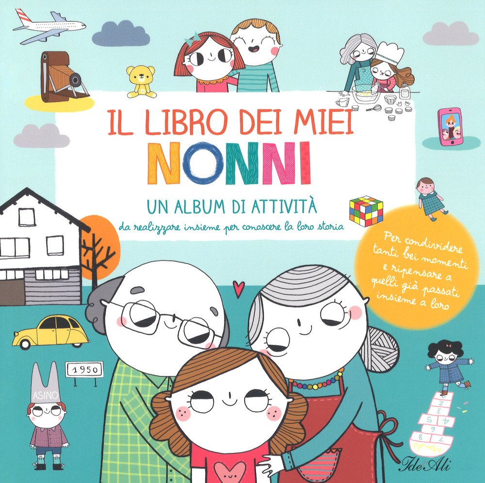 Il libro dei miei nonni. Ediz. a colori. Con Adesivi book