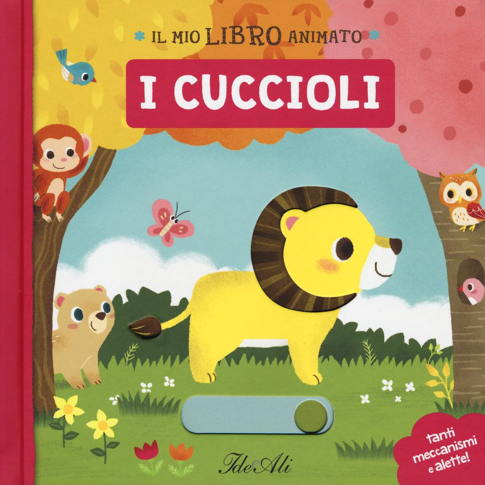 I cuccioli. Il mio libro animato. Ediz. a colori book