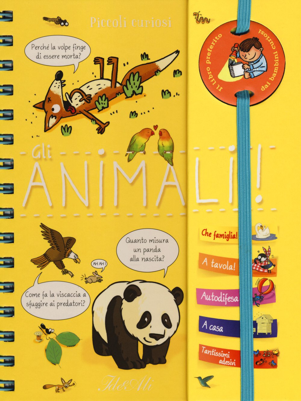 Gli animali. Piccoli curiosi. Con adesivi. Ediz. a colori. Ediz. a spirale book