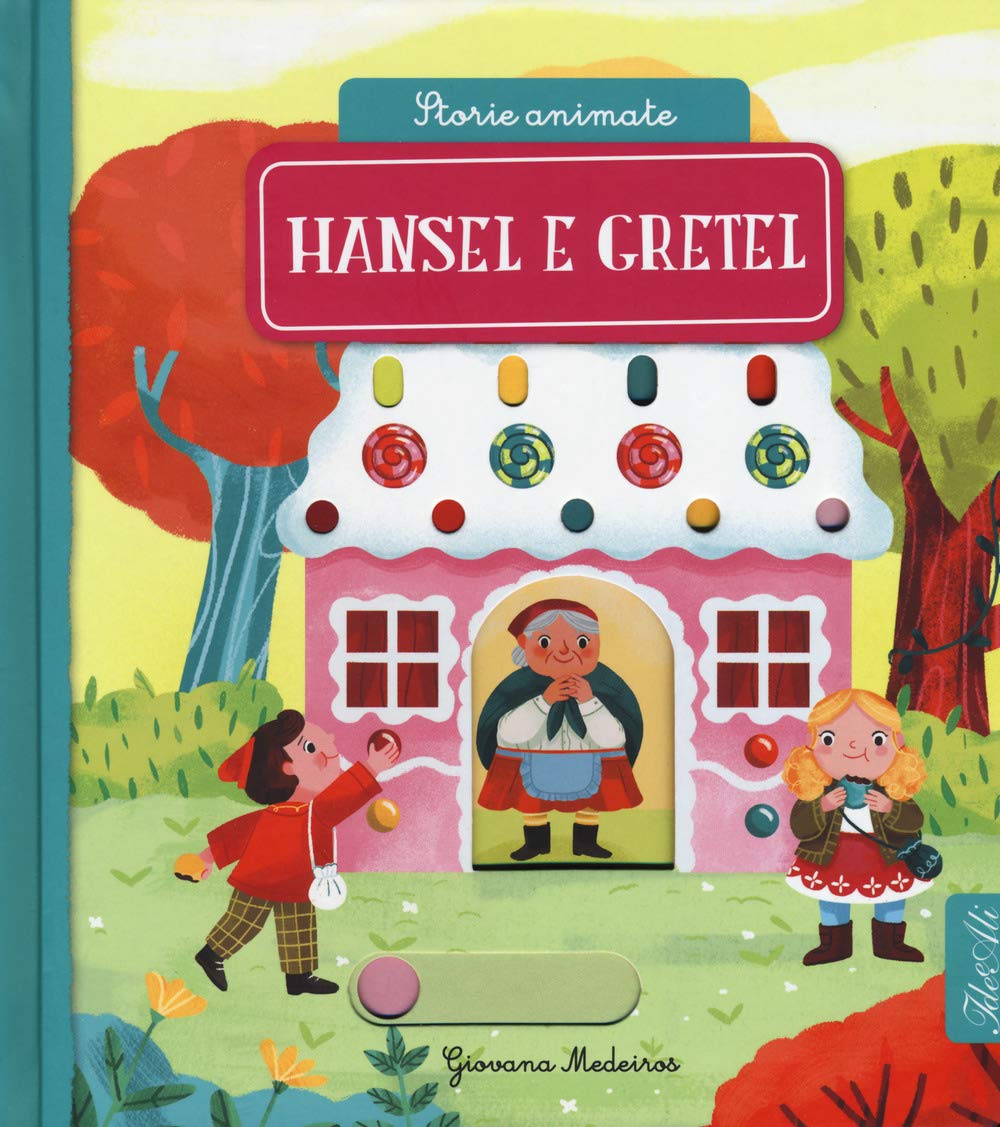 Hansel e Gretel. Storie animate. Ediz. a colori book