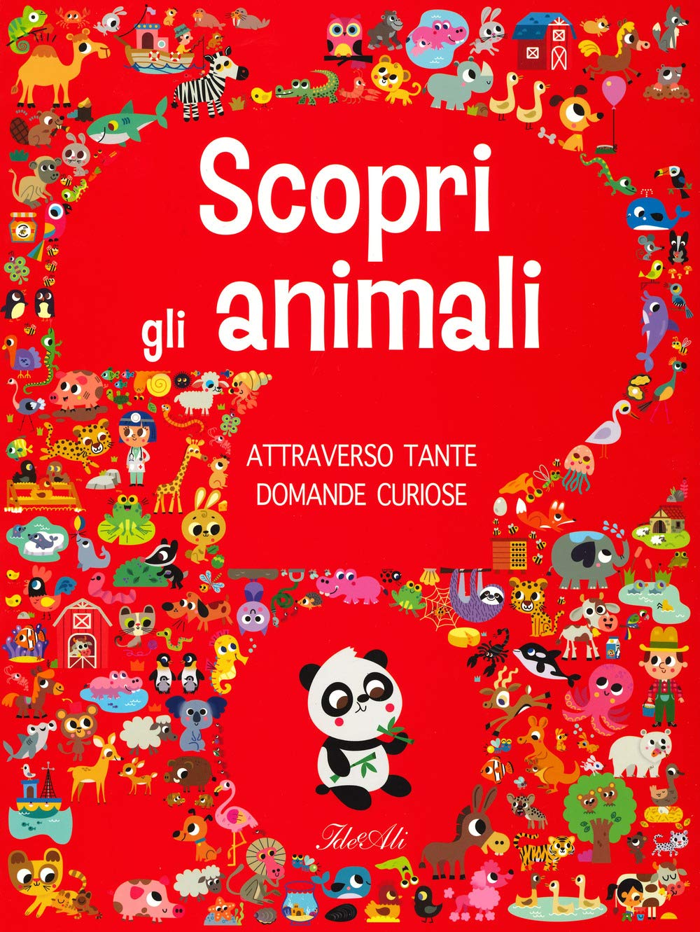 Scopri gli animali attraverso tante domande curiose. Ediz. a colori book