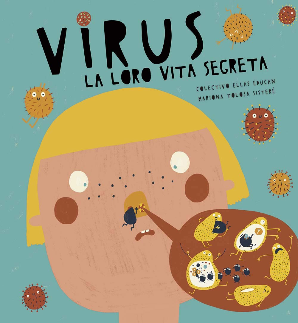 Virus. La loro vita segreta. Ediz. a colori book