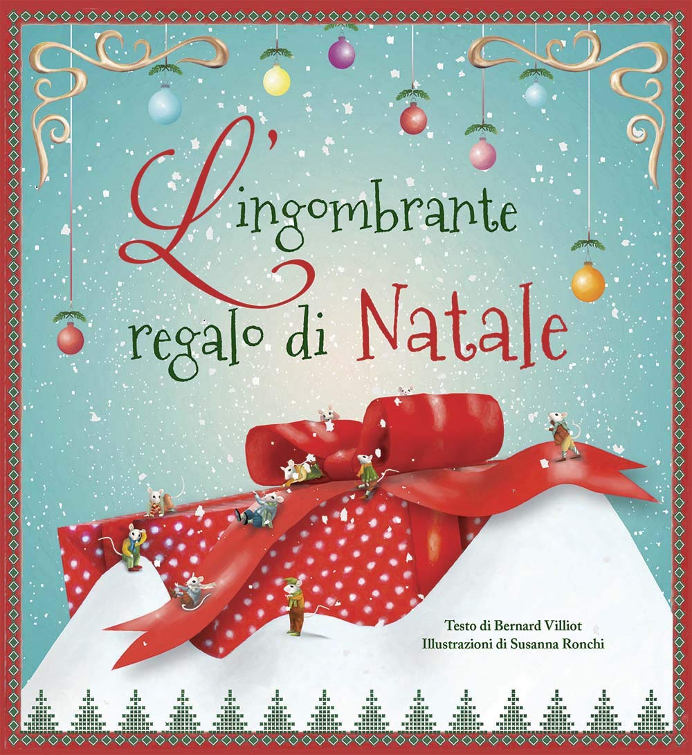 L'ingombrante regalo di Natale. Ediz. a colori book