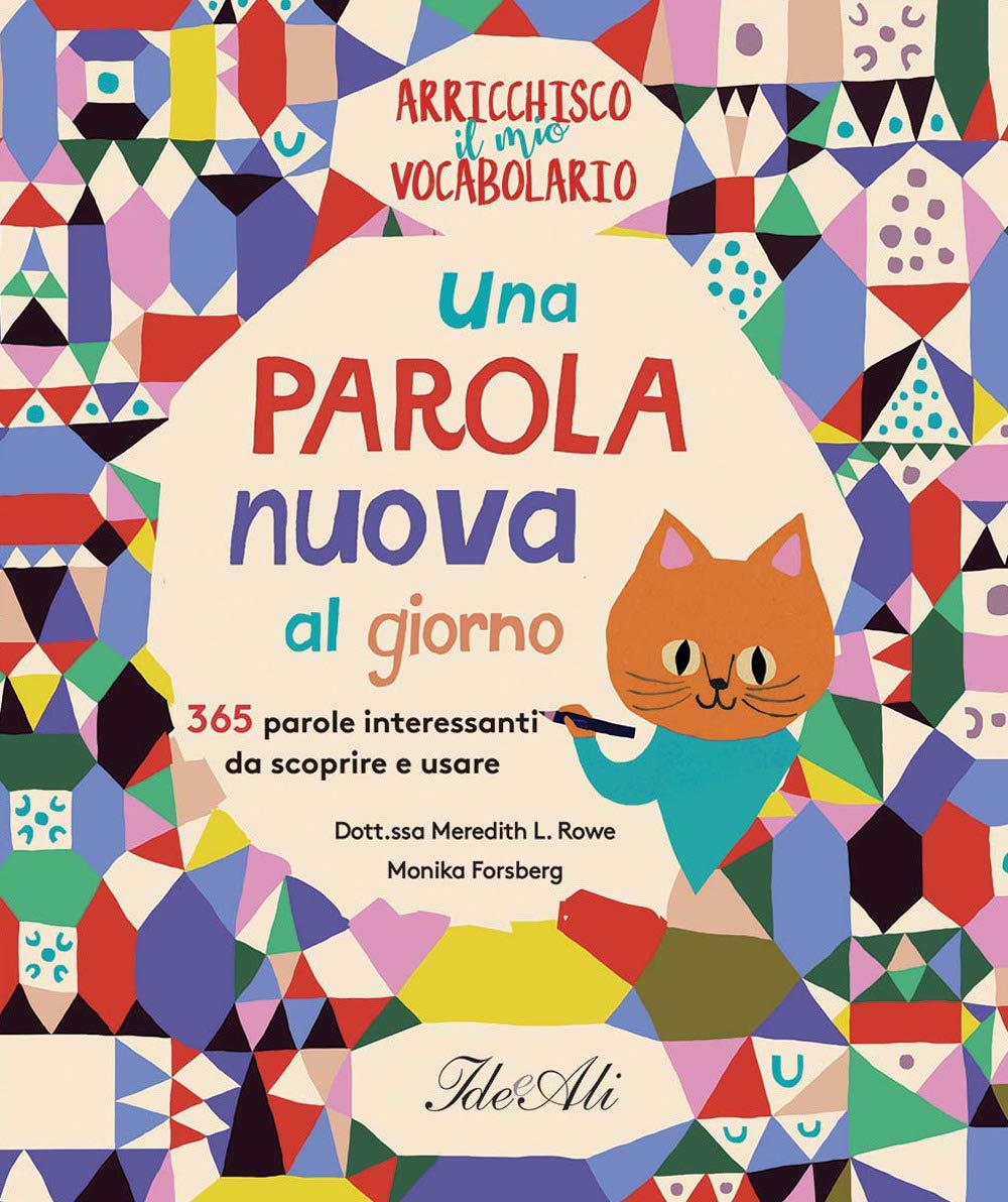 Una parola nuova al giorno. 365 parole interessanti da scoprire e usare. Arricchisco il mio vocabolario Babies & Toddlers