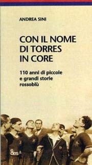 Con il nome di Torres in core. 110 anni di piccole e grandi storie rossoblù Leisure & Fun