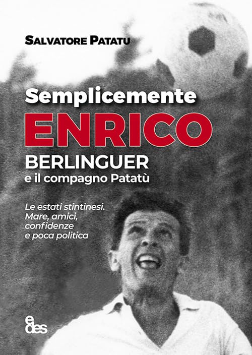 Semplicemente Enrico. Berlinguer e il compagno Patatù book