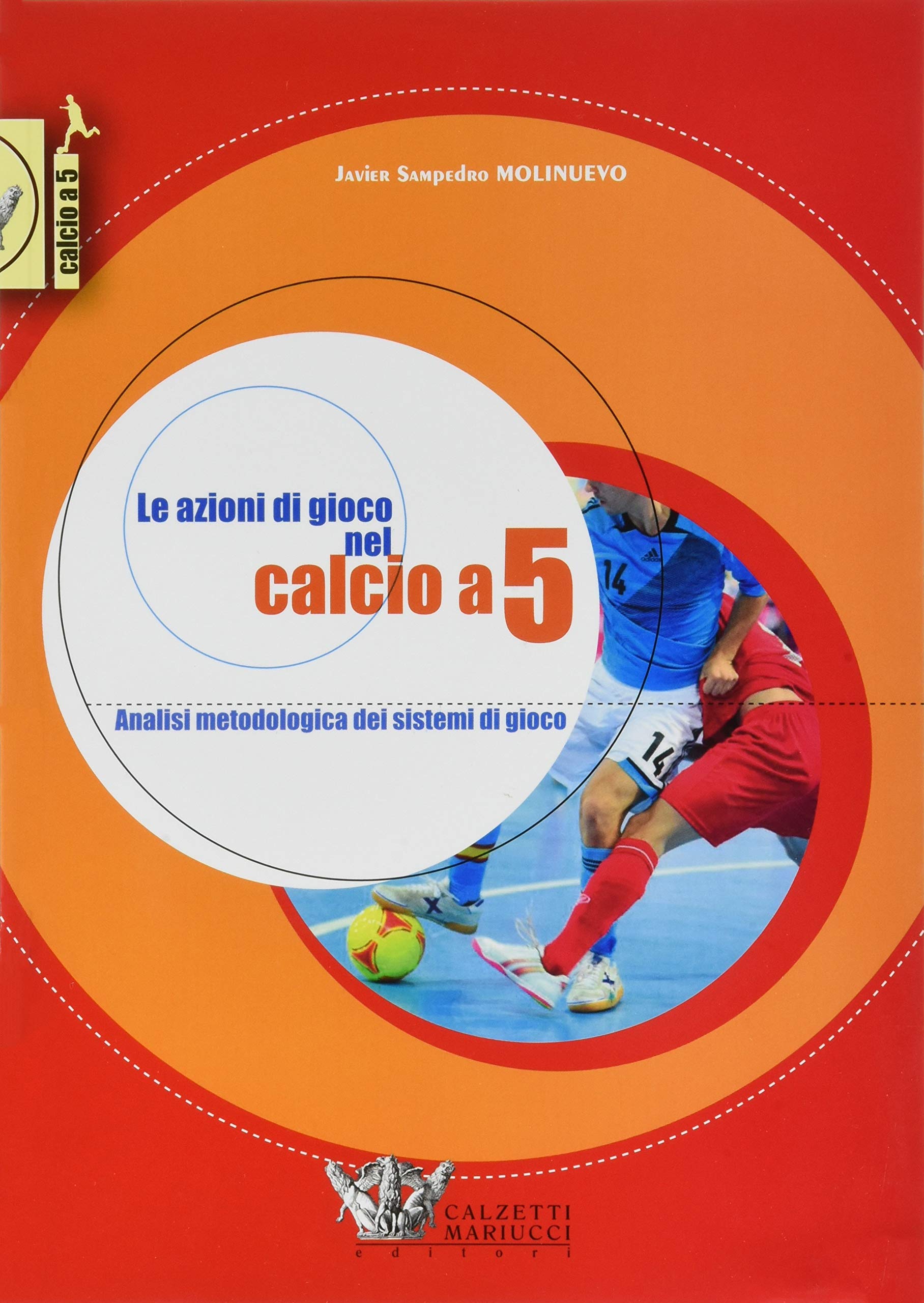 Le azioni di gioco nel calcio a 5 book