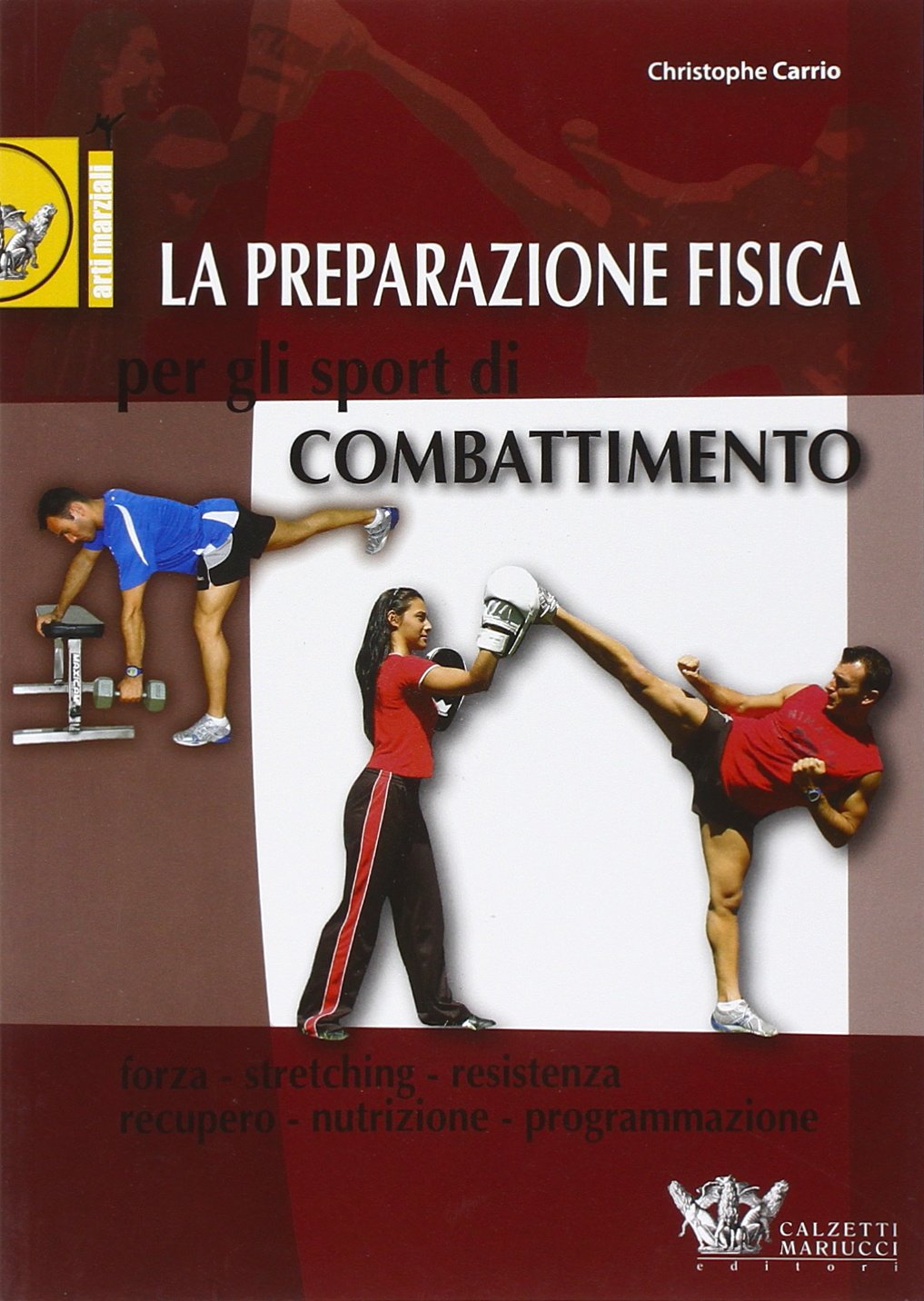 La preparazione fisica per gli sport di combattimento. Ediz. illustrata book