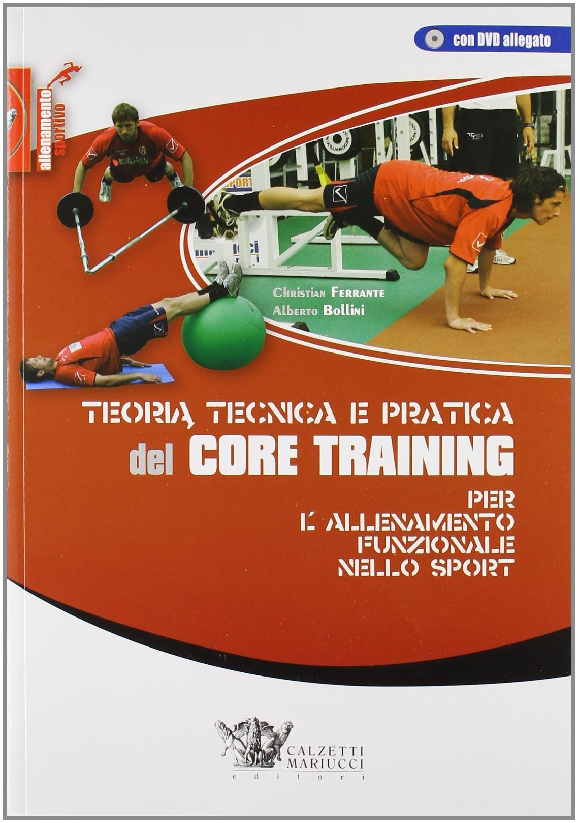 Teoria tecnica e pratica del core training per l'allenamento funzionale nello sport. Con DVD (Football) Leisure & Fun