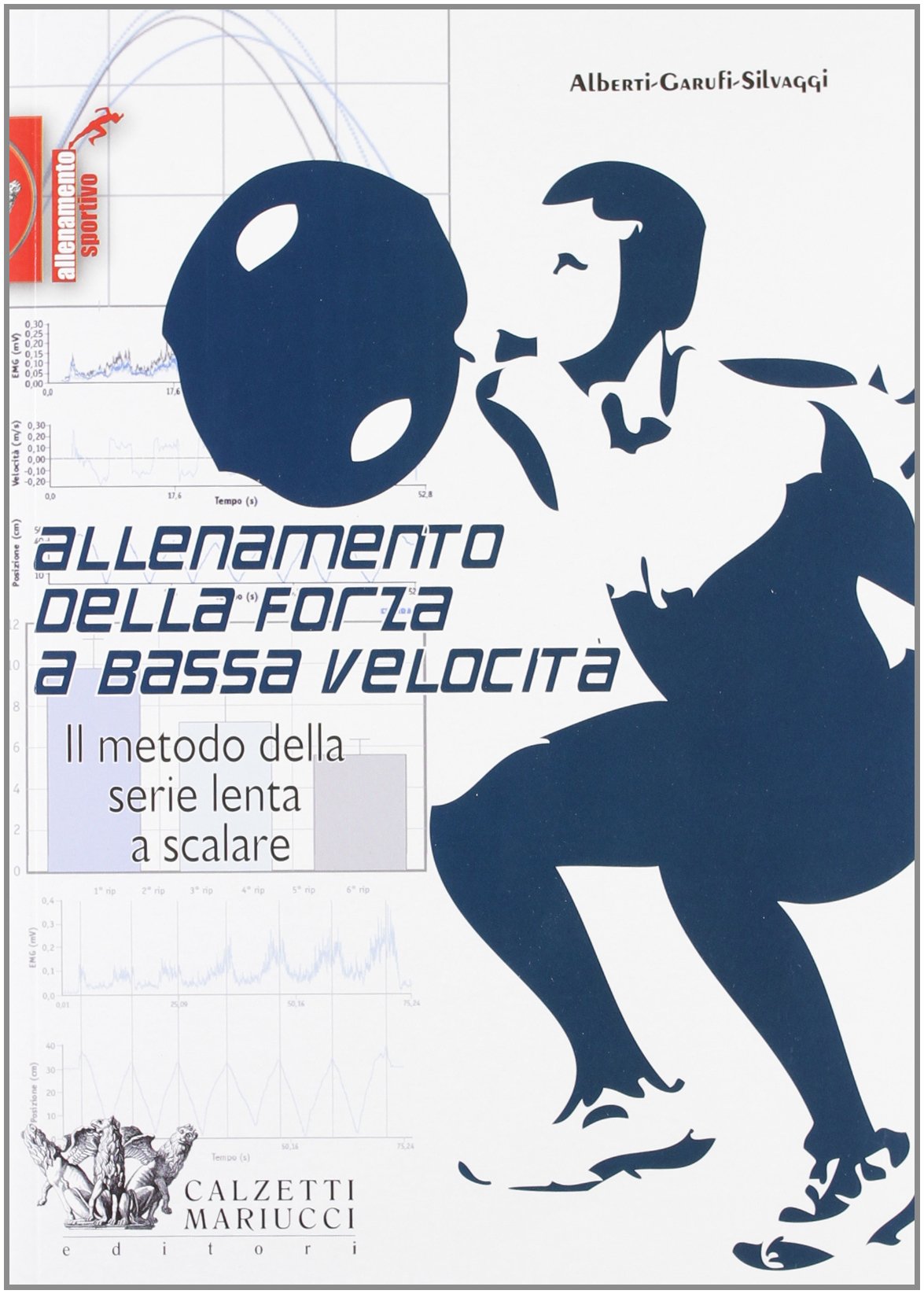 Allenamento della forza a bassa velocità. Il metodo della serie lenta a scalare book