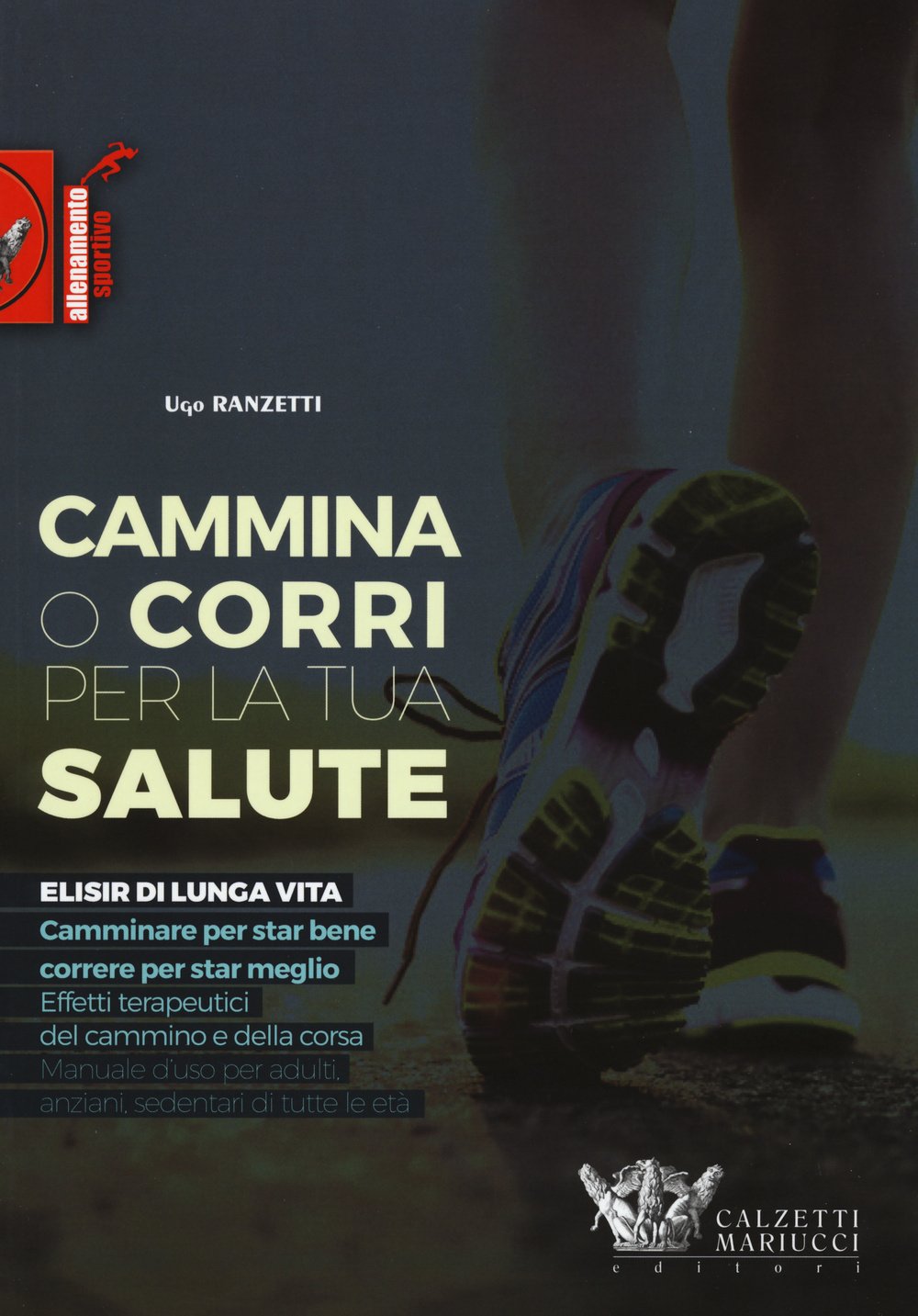 Cammina o corri per la tua salute. Ediz. illustrata book