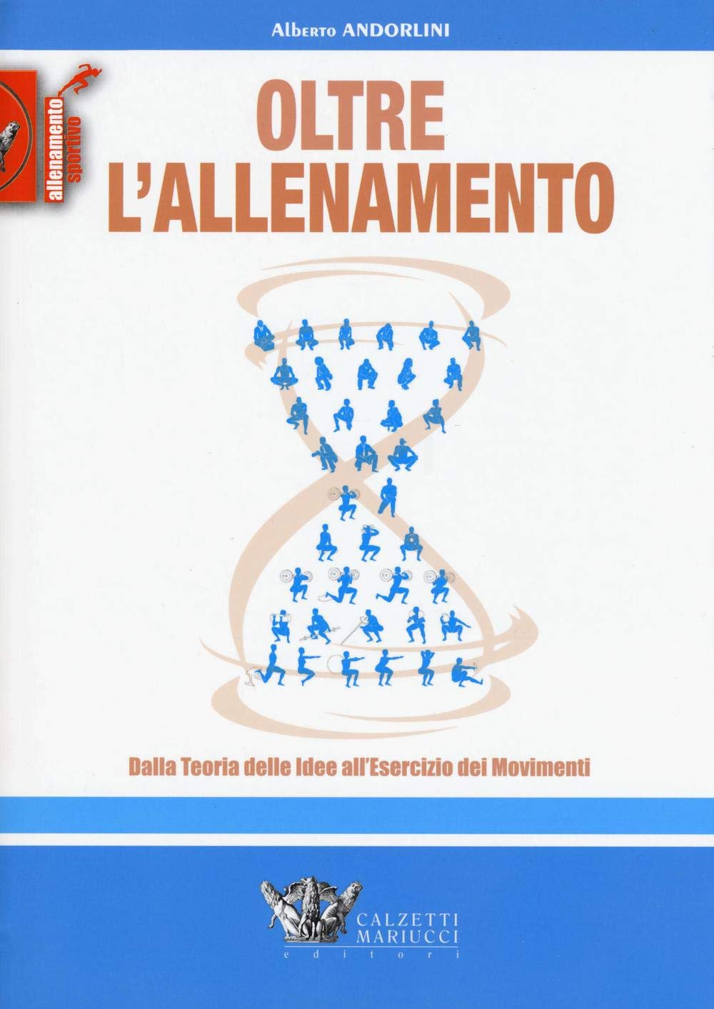Oltre l'allenamento. Dalla teoria delle idee all'esercizio dei movimenti book