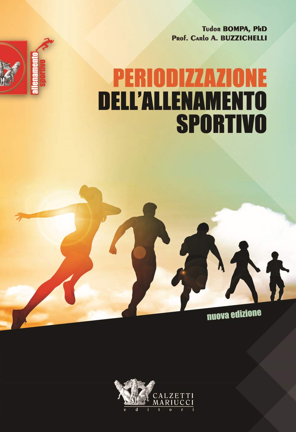 Periodizzazione dell'allenamento sportivo. Programmi per lo sviluppo della forza massima per 35 sports. Nuova ediz. book
