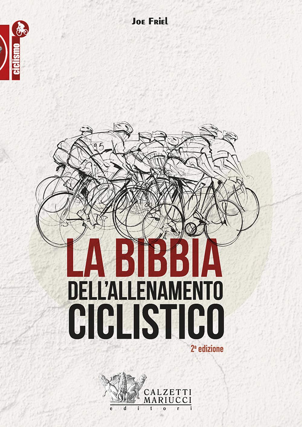 La bibbia dell'allenamento ciclistico book