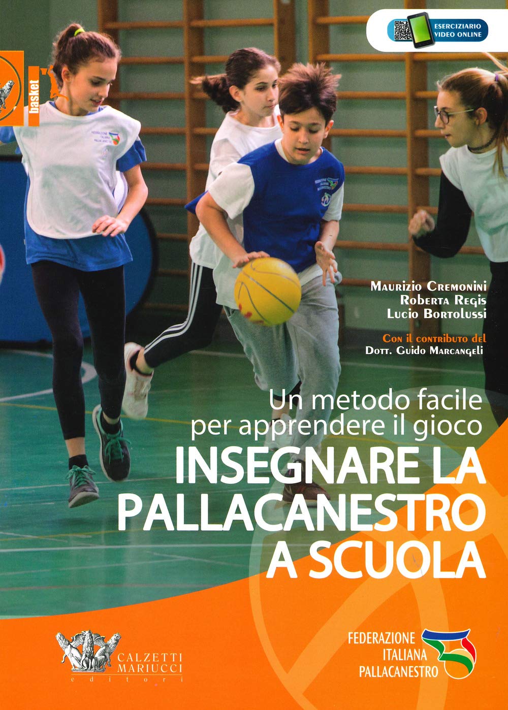 Insegnare la pallacanestro a scuola. Un metodo facile per apprendere il gioco book