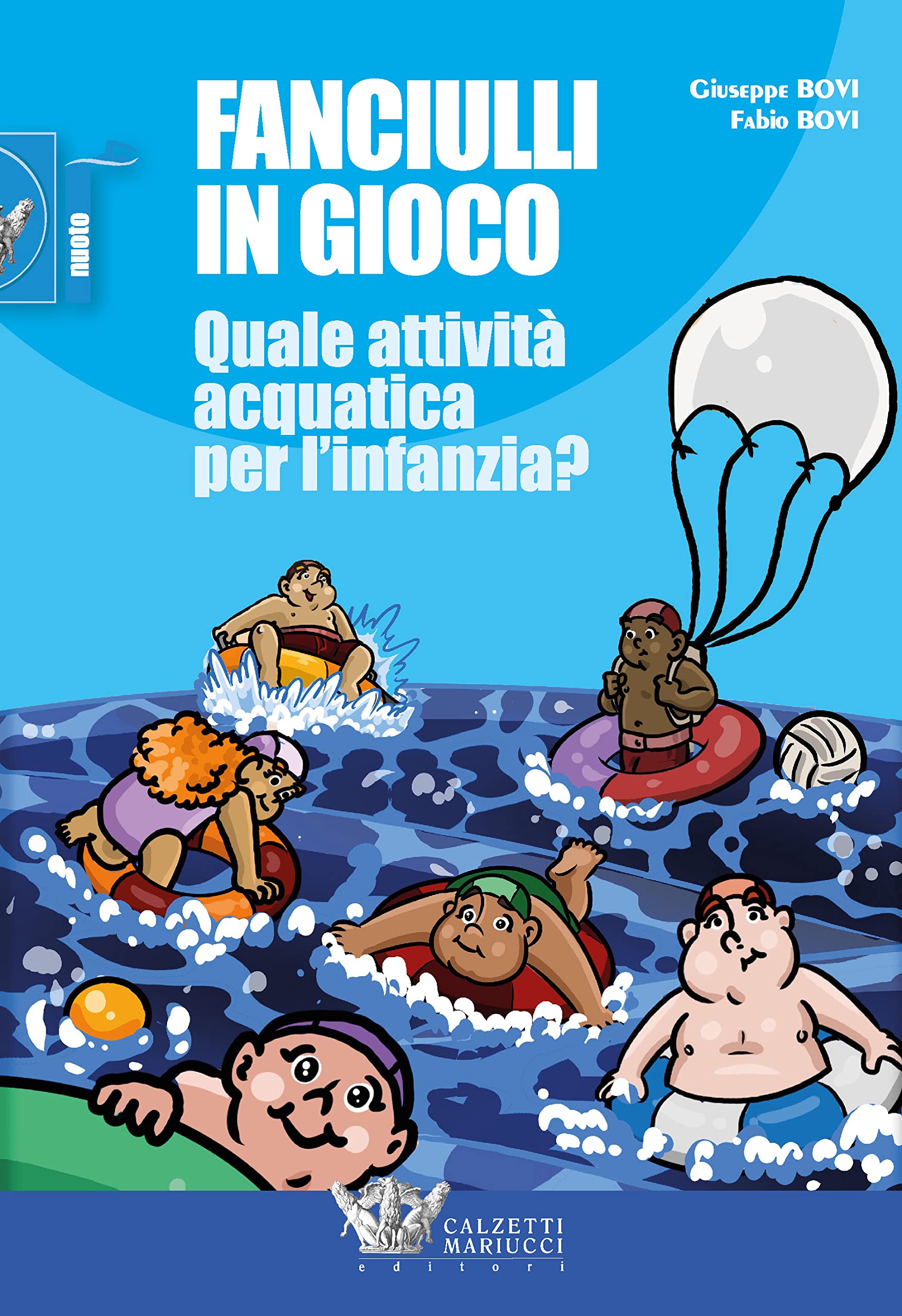Fanciulli in gioco. Quale attività acquatica per l'infanzia? book