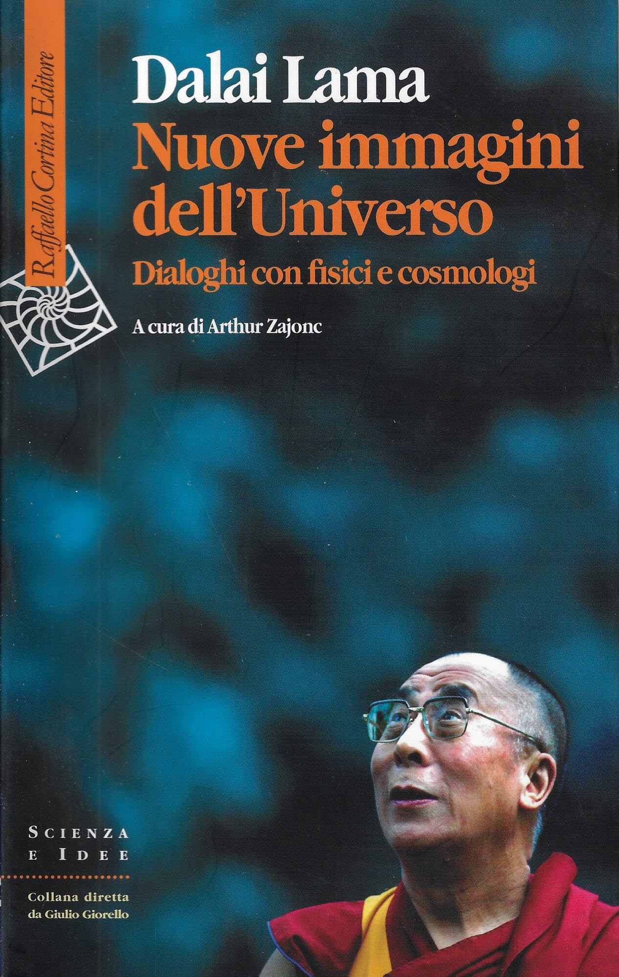 Nuove immagini dell'universo. Dialoghi con fisici e cosmologi (Scienza e idee) Religion & Esotericism