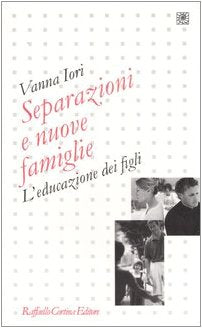 Separazioni e nuove famiglie. L'educazione dei figli book