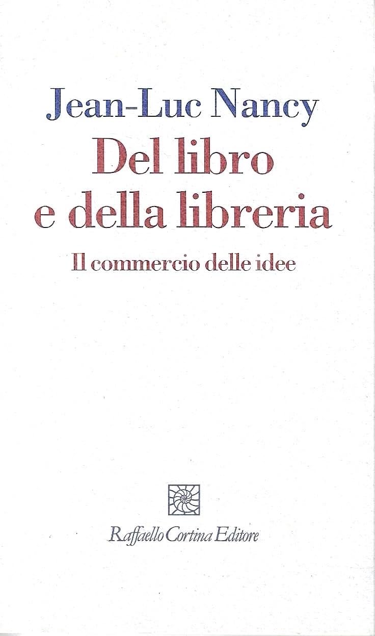 Del libro e della libreria. Il commercio delle idee (I fili) Books