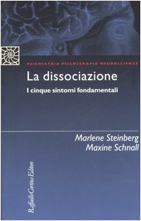 La dissociazione. I cinque sintomi fondamentali Medicine