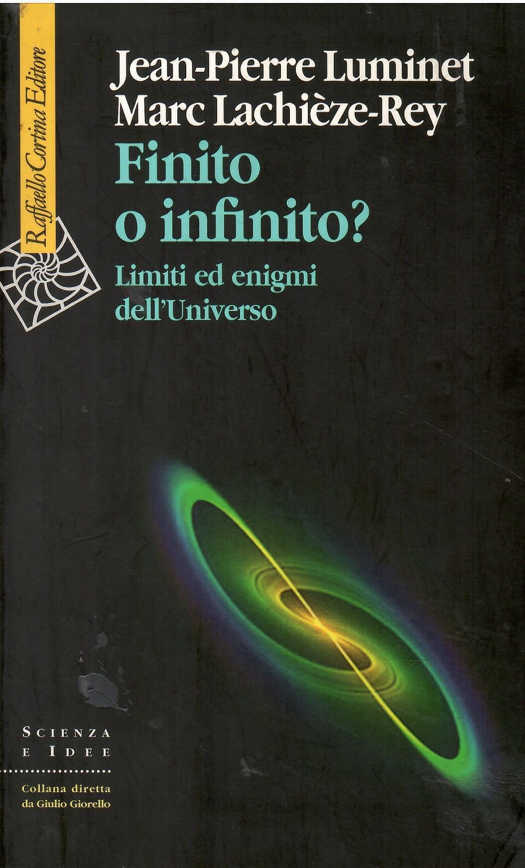 Finito o infinito? Limiti ed enigmi dell'universo Professional & Reference Books