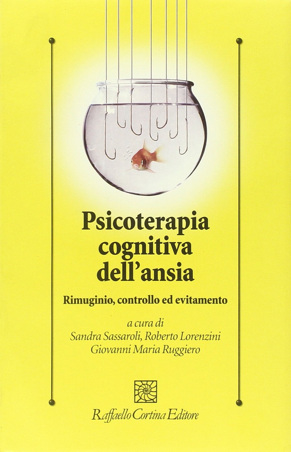 Psicoterapia cognitiva dell'ansia. Rimuginio, controllo ed evitamento book