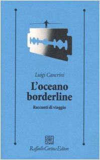 L'oceano borderline. Racconti di viaggi book