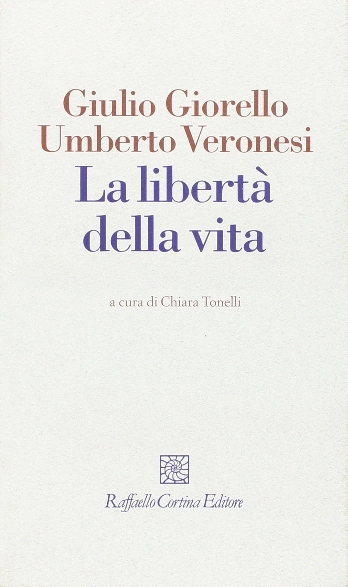 La libertà della vita Medicine