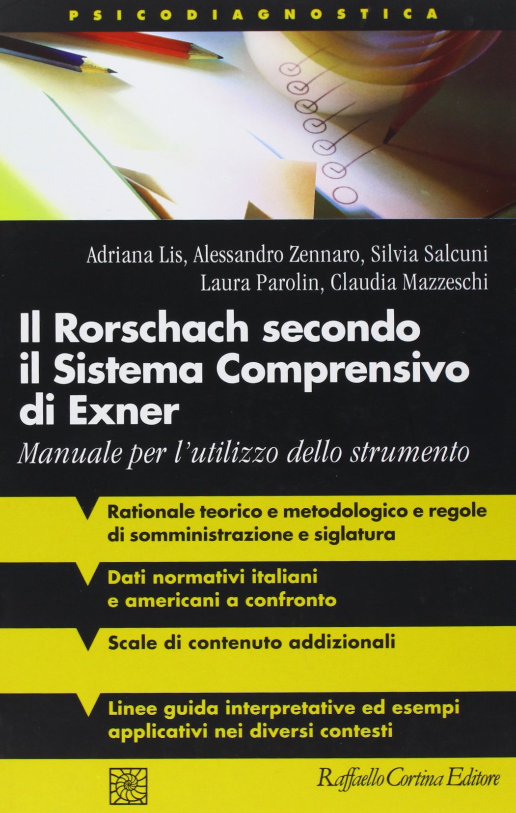 Il Rorschach secondo il Sistema Comprensivo di Exner. Manuale per l'utilizzo dello strumento (Psicodiagnostica) Medicine