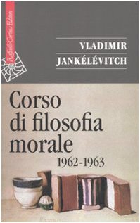 Corso di filosofia morale (1962-1963) book