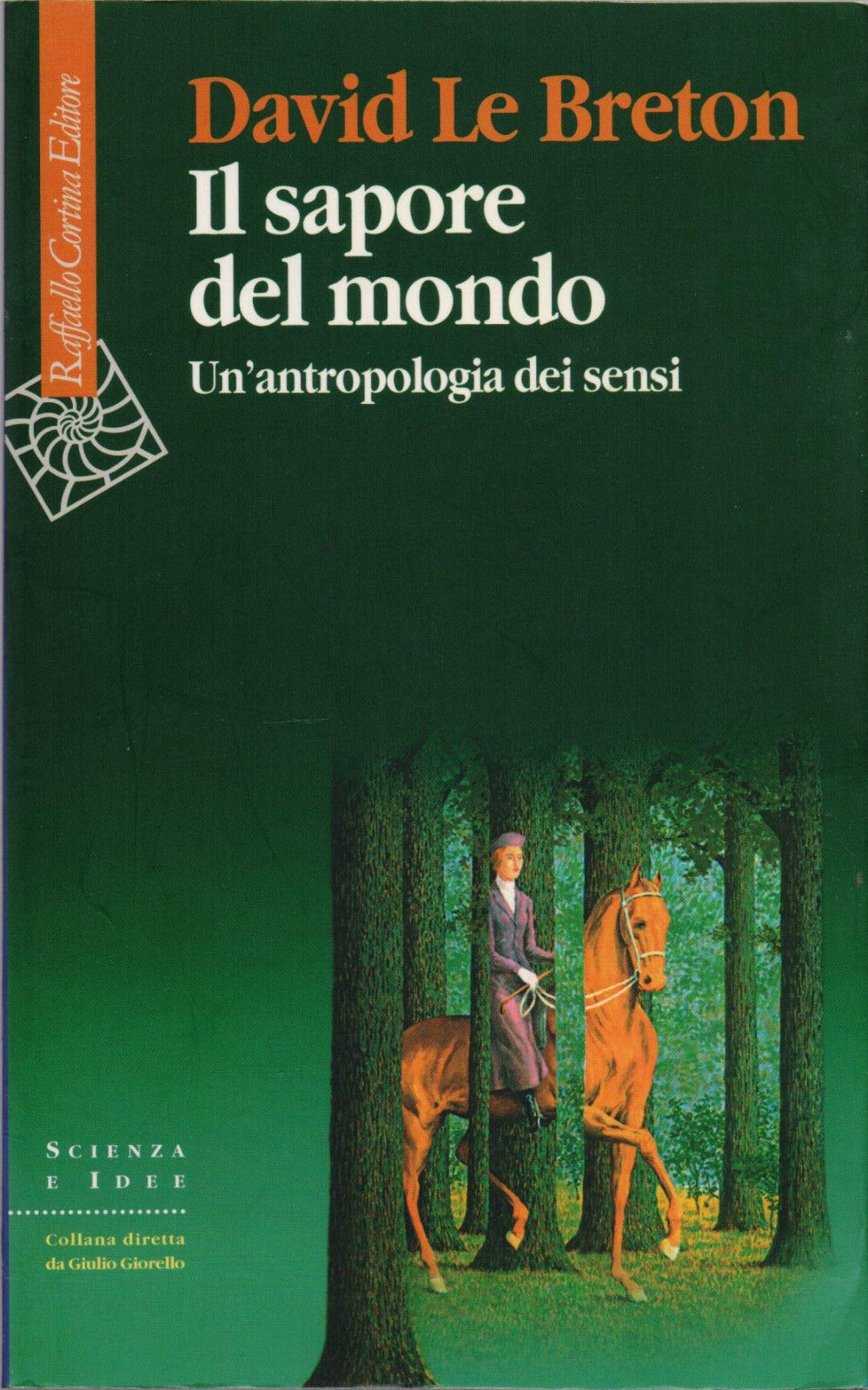 Il sapore del mondo. Un'antropologia dei sensi Social Sciences
