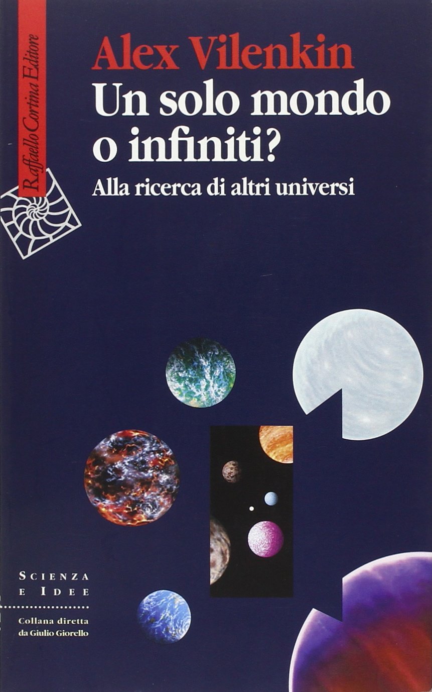 Un solo mondo o infiniti? Alla ricerca di altri universi book
