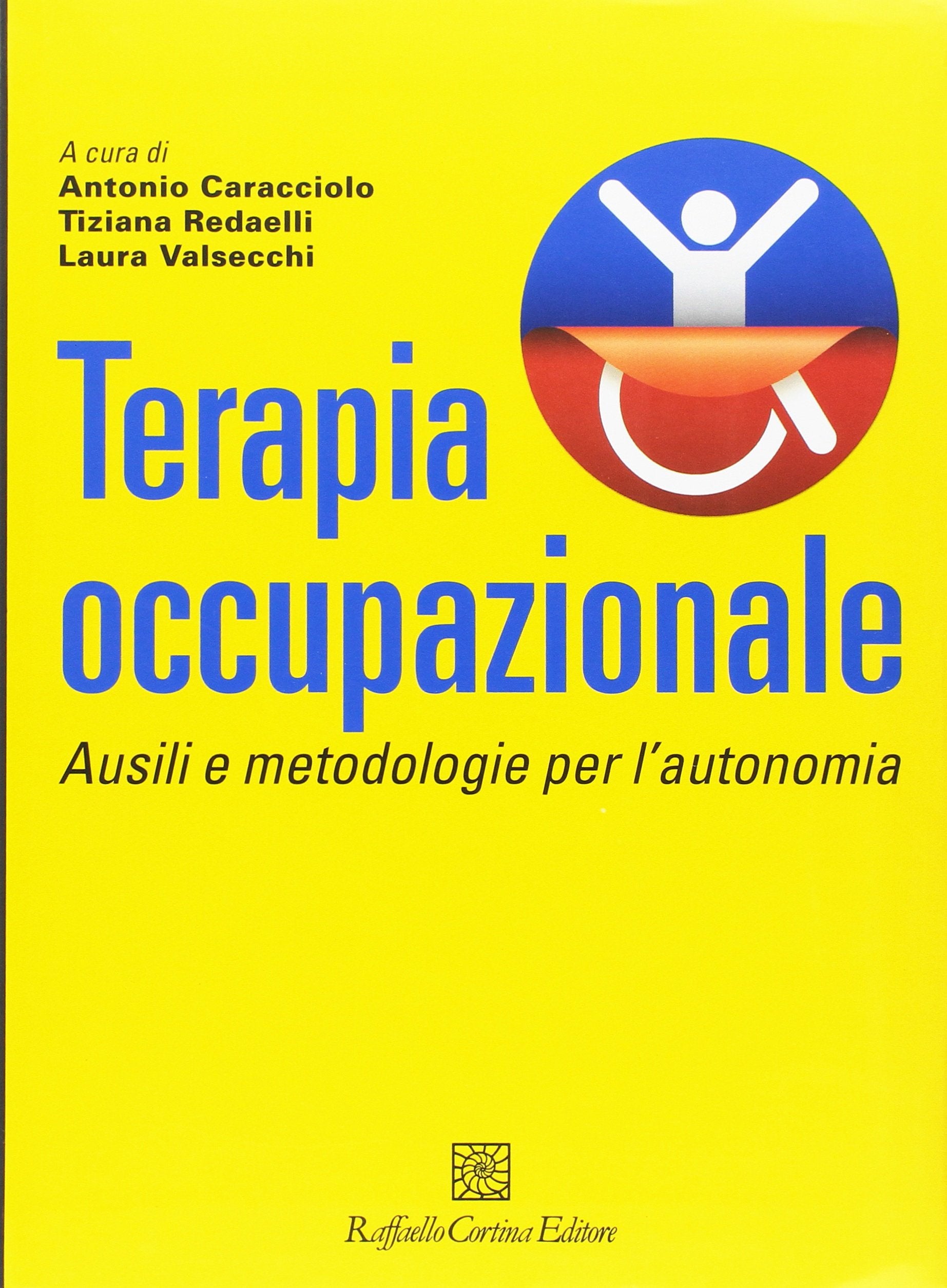 Terapia occupazionale. Ausili e metodologie per l'autonomia book
