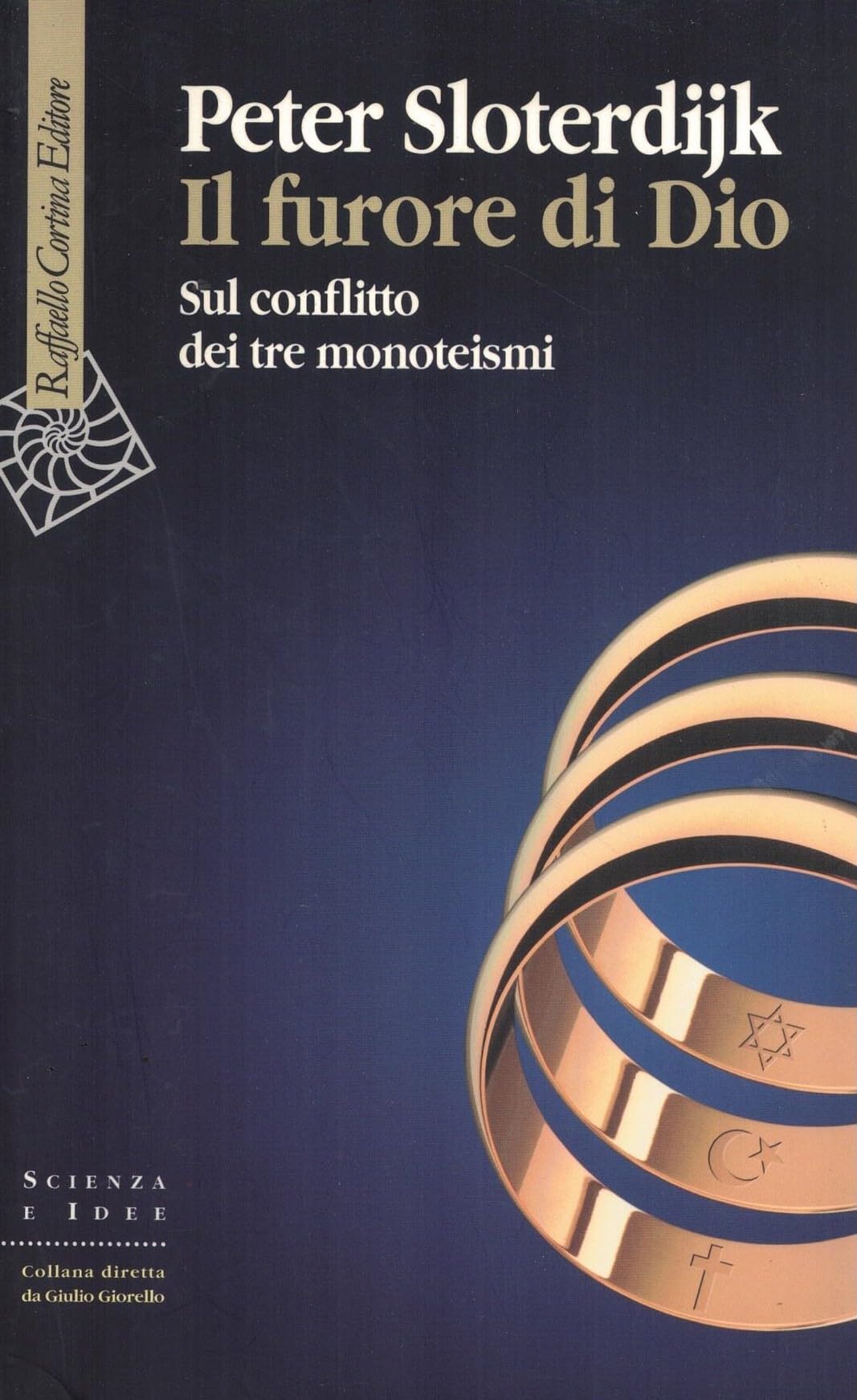 Il furore di Dio. Sul conflitto dei tre monoteismi book
