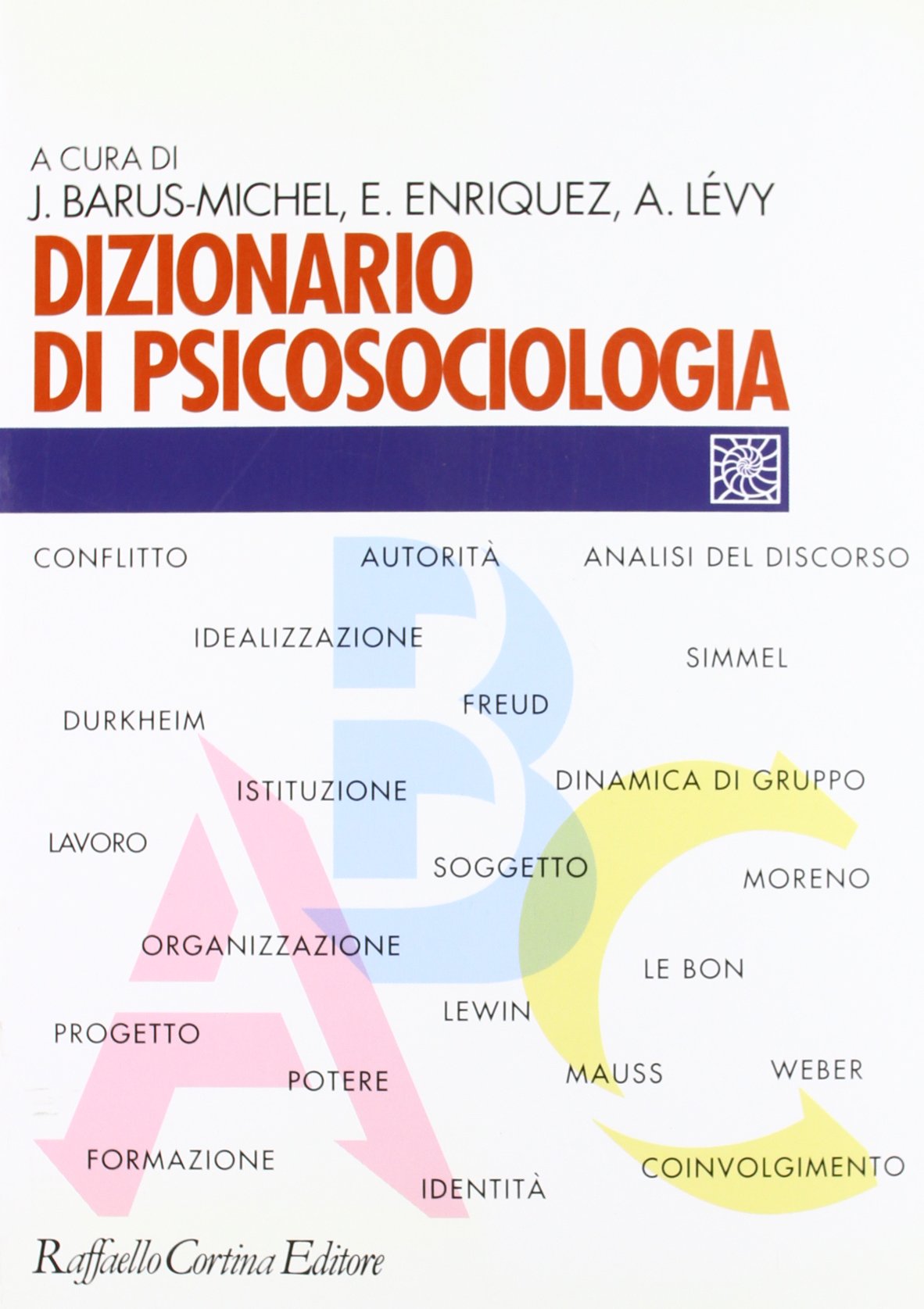Dizionario di psicosociologia book