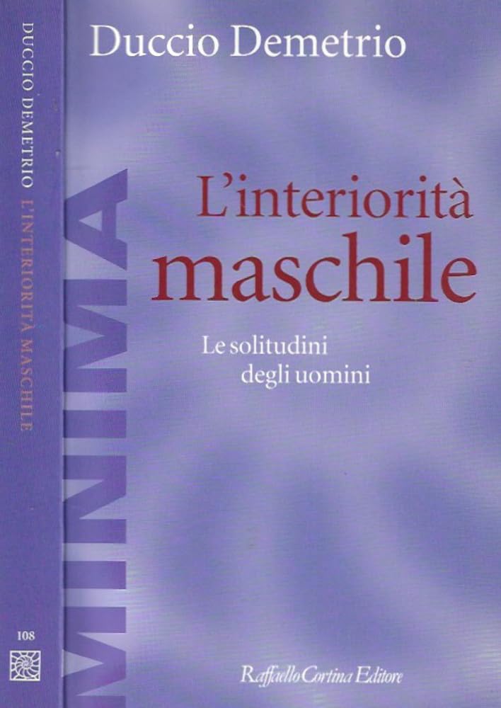 L' interiorità maschile. Le solitudini degli uomini Education & Training