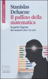 Il pallino della matematica. Scoprire il genio dei numeri che è in noi book