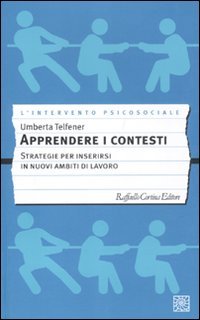 Apprendere i contesti. Strategie per inserirsi in nuovi ambiti di lavoro Non-fiction books