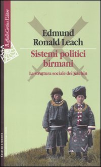 Sistemi politici birmani. La struttura sociale dei Kachin book