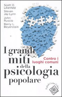 I grandi miti della psicologia popolare. Contro i luoghi comuni book